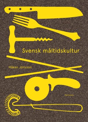 Bokomslag till boken Svensk måltidskultur.