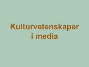 Illustration med texten Kulturvetenskaper i media.