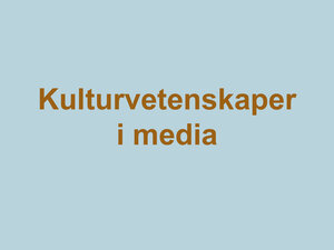 Illustrerad bild med texten Kulturvetenskaper i media.