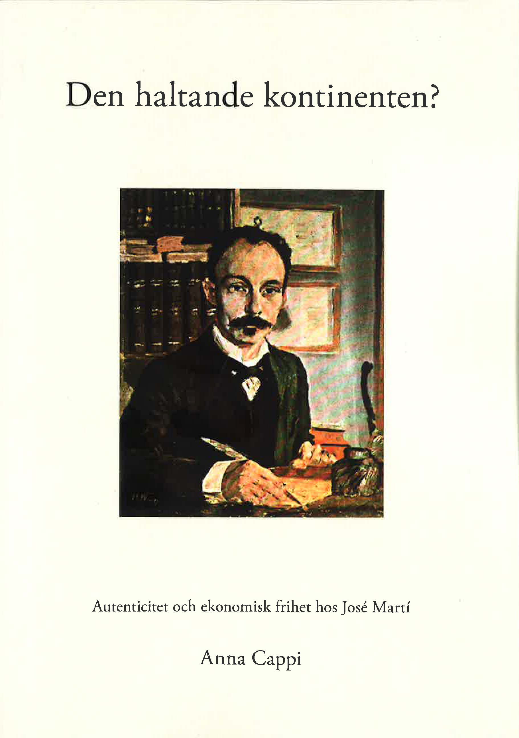 Den haltande kontinenten?